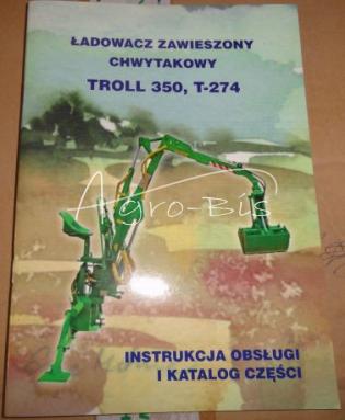 Katalog części i instrukcja ładowacz     TROL 350 T-274